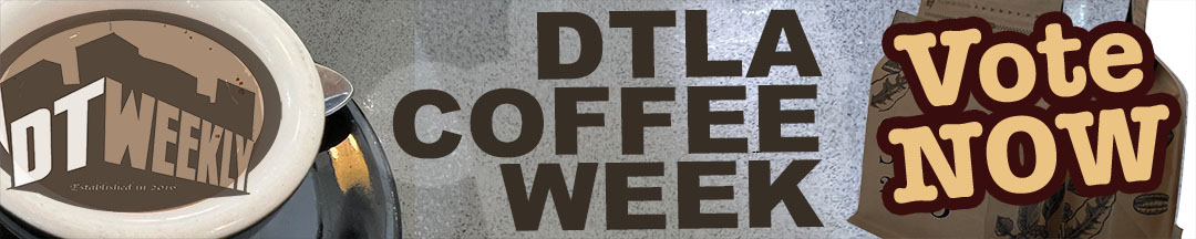 DTLA coffee week