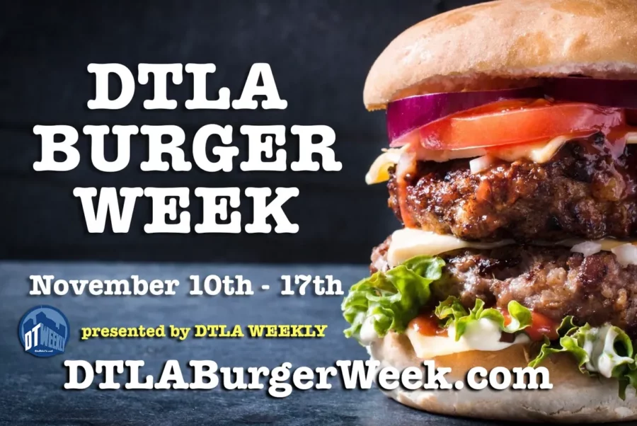Downtown LA Set to Sizzle with Tasty BURGER WEEK Coming This November