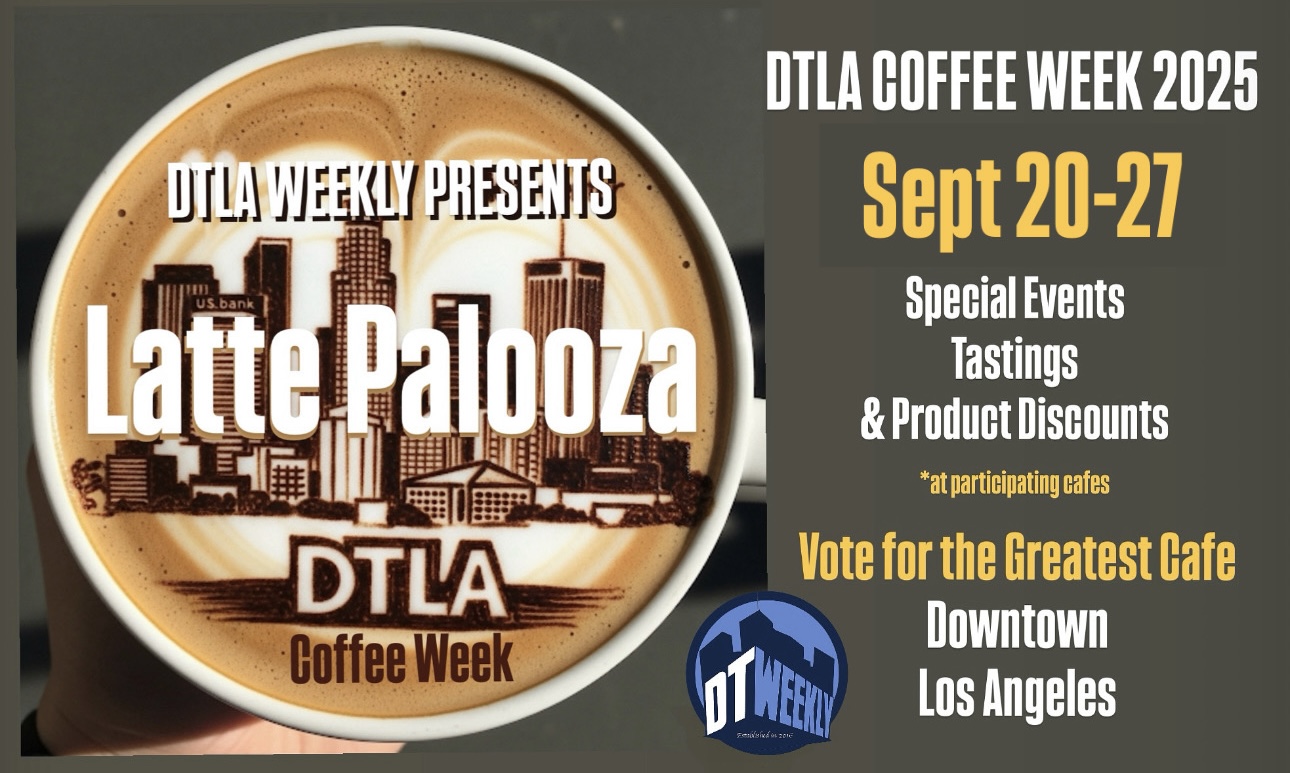 1st Inaugural Latte-Palooza Coffee Fest is Coming Just in Time for DTLA Coffee Week 2025